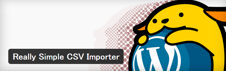CSV形式の記事一覧をインポートすることができるWordPressプラグイン「Really Simple CSV Importer」